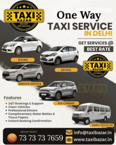One Way Taxi Service in Delhi at affordable price – Book online cab from Delhi with Taxi Bazar for outstation, airport and local travel